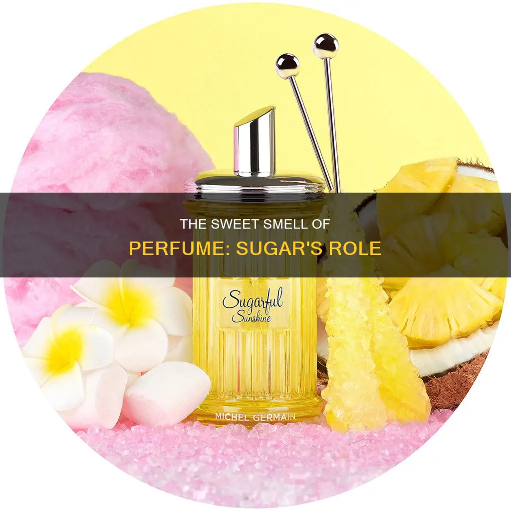 do perfumes have sugar