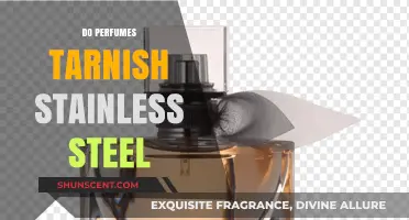 Perfumes: Stainless Steel's Worst Enemy?