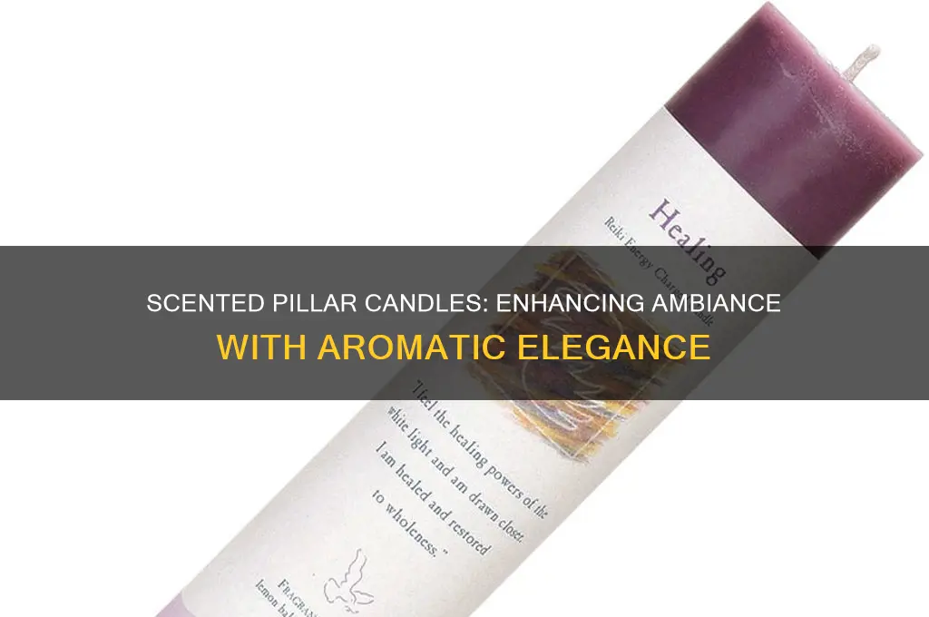 do pillar candles scented