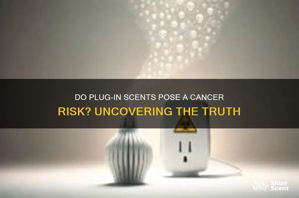 do plug in scents cause cancer