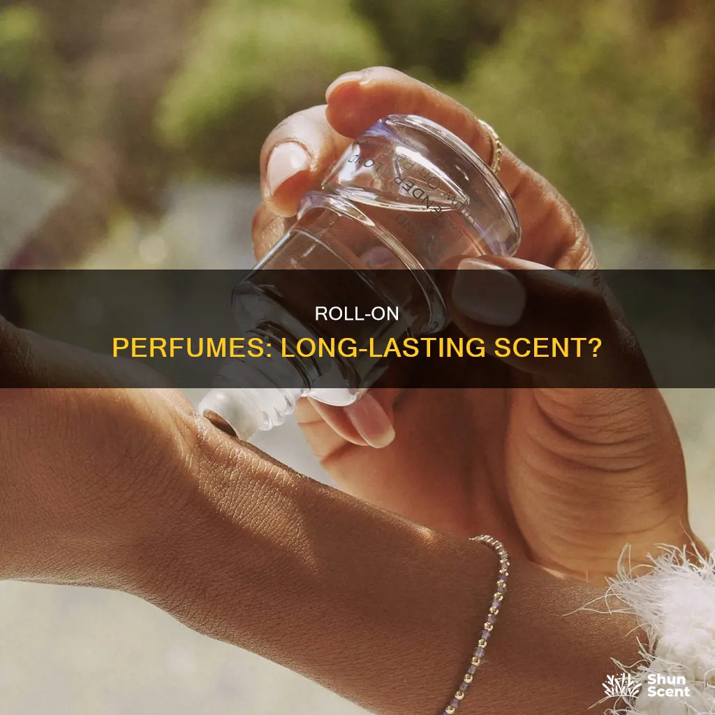 do roll on perfumes last longer