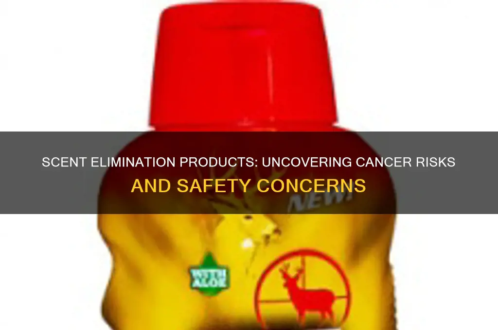 do scent elimination products cause cancer