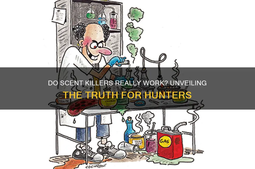 do scent killers really work