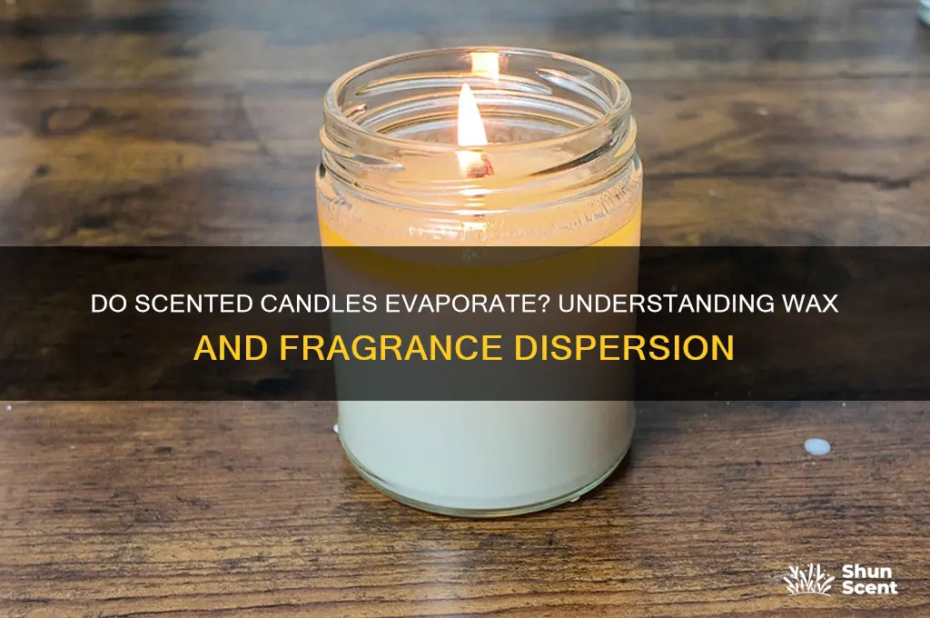 do scented candles evaporate