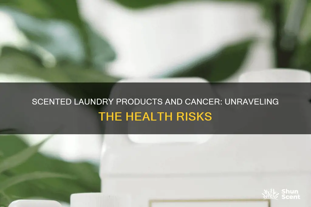do scented laundry products cause cancer