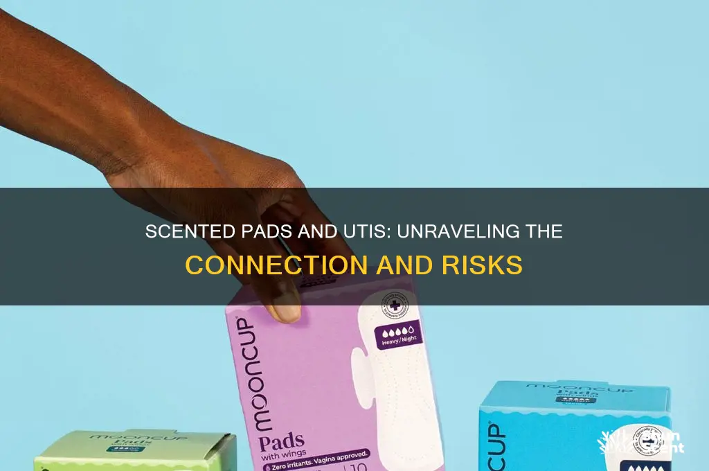do scented pads cause uti