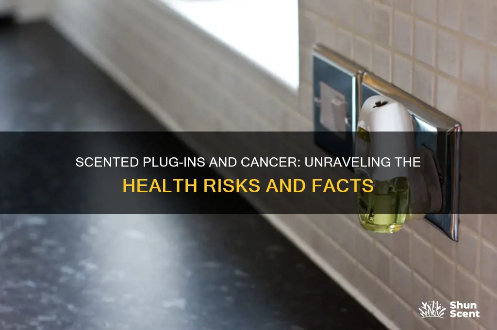 do scented plug ins cause cancer