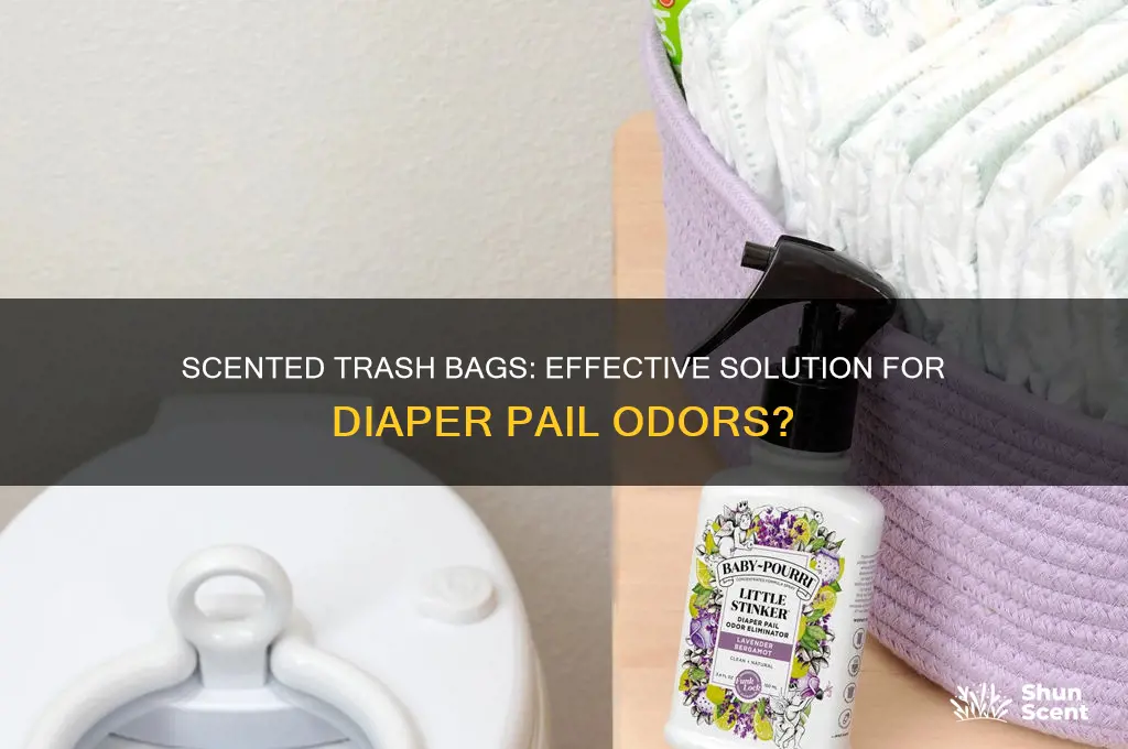 do scented trash bags help diaper pails
