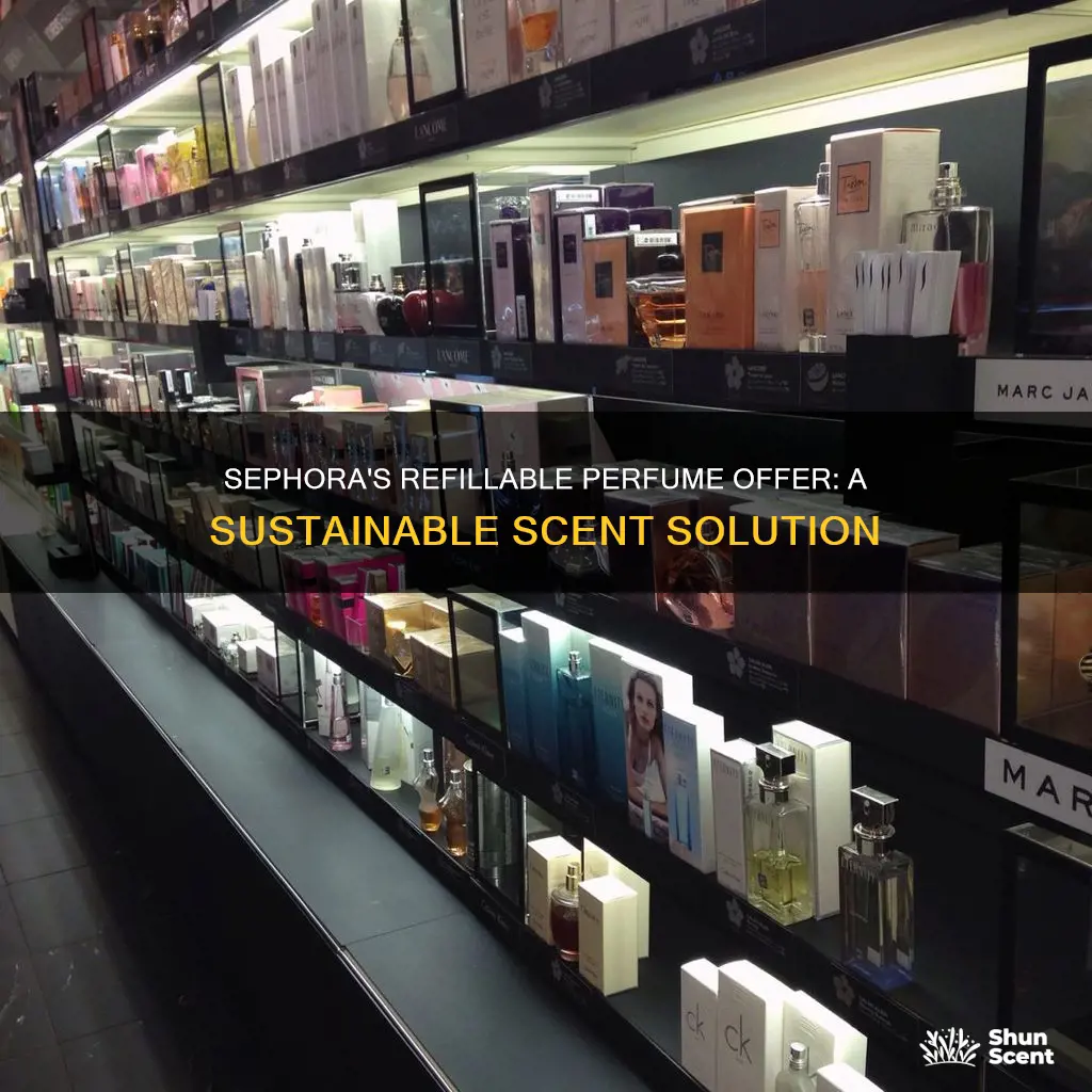 do sephora refill perfume