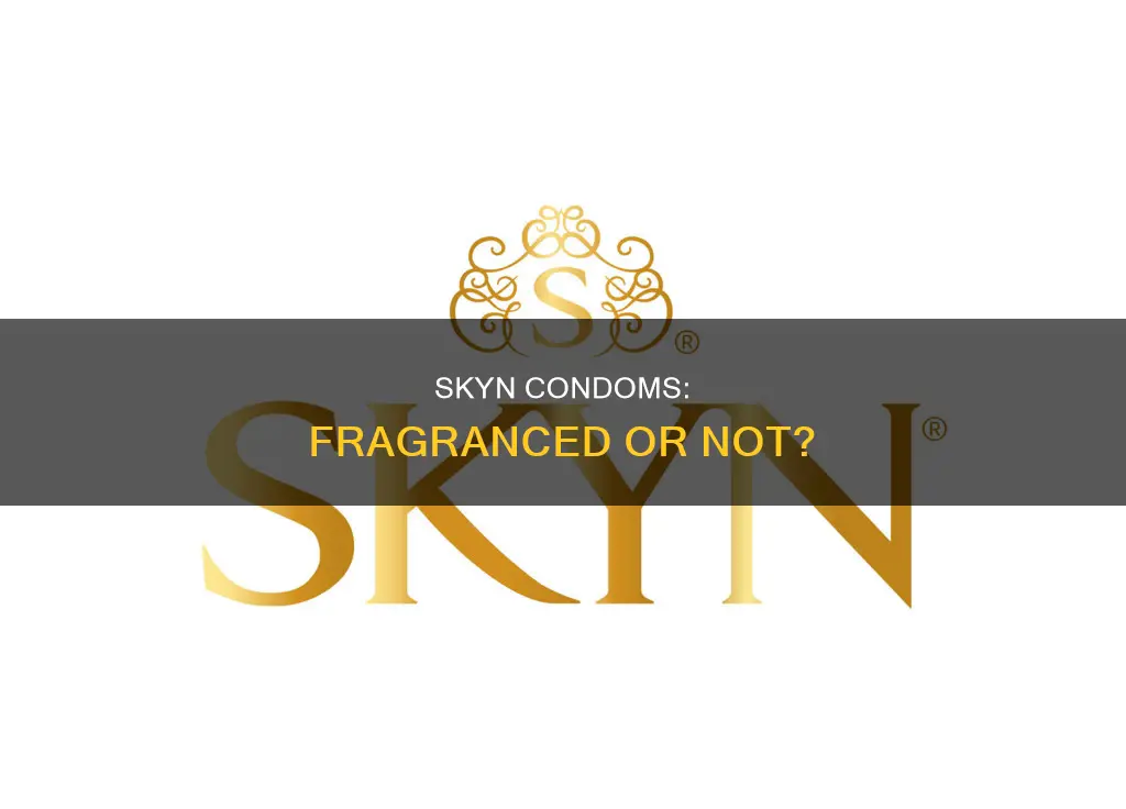 do skyn condoms have fragrance