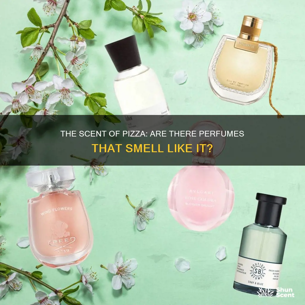 do some perfumes smell like pizza