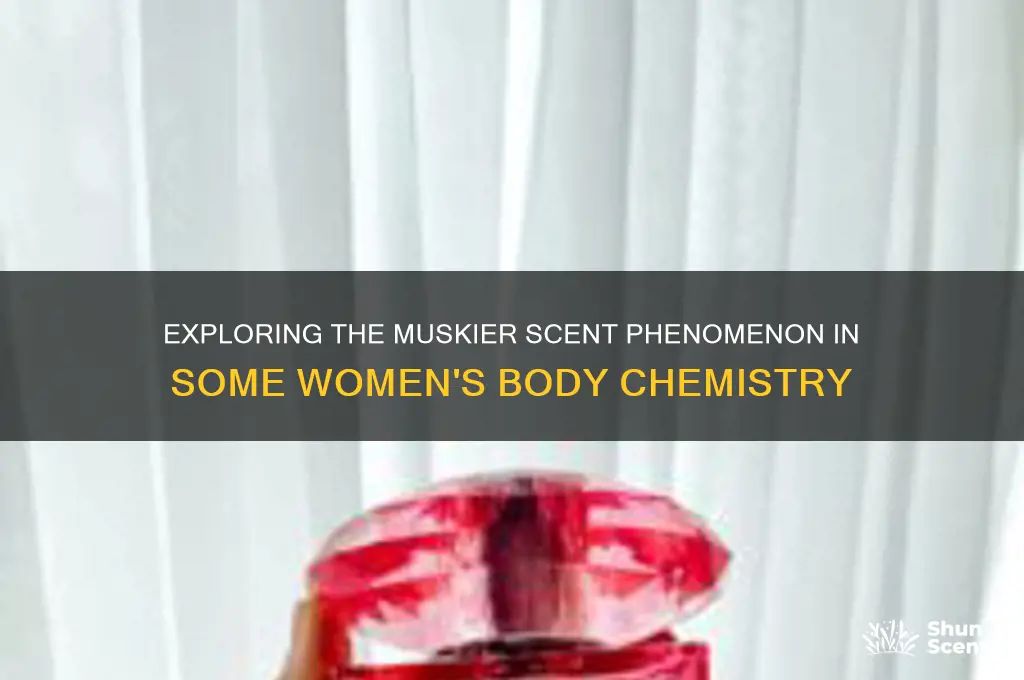 do some women have a muskier scent