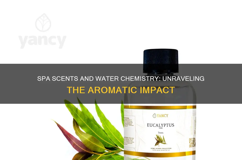 do spa scents mess with water chemistry
