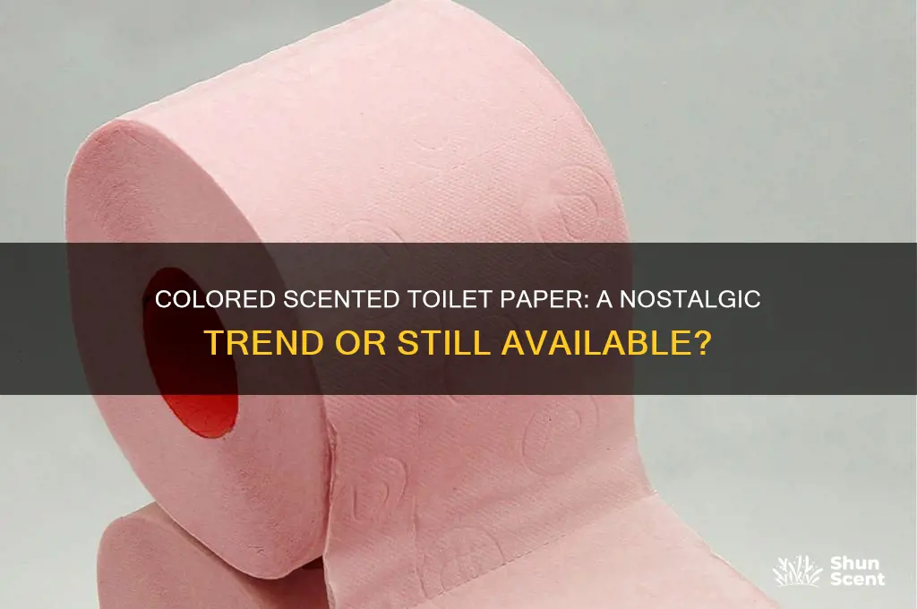 do they still make colored scented toilet paper
