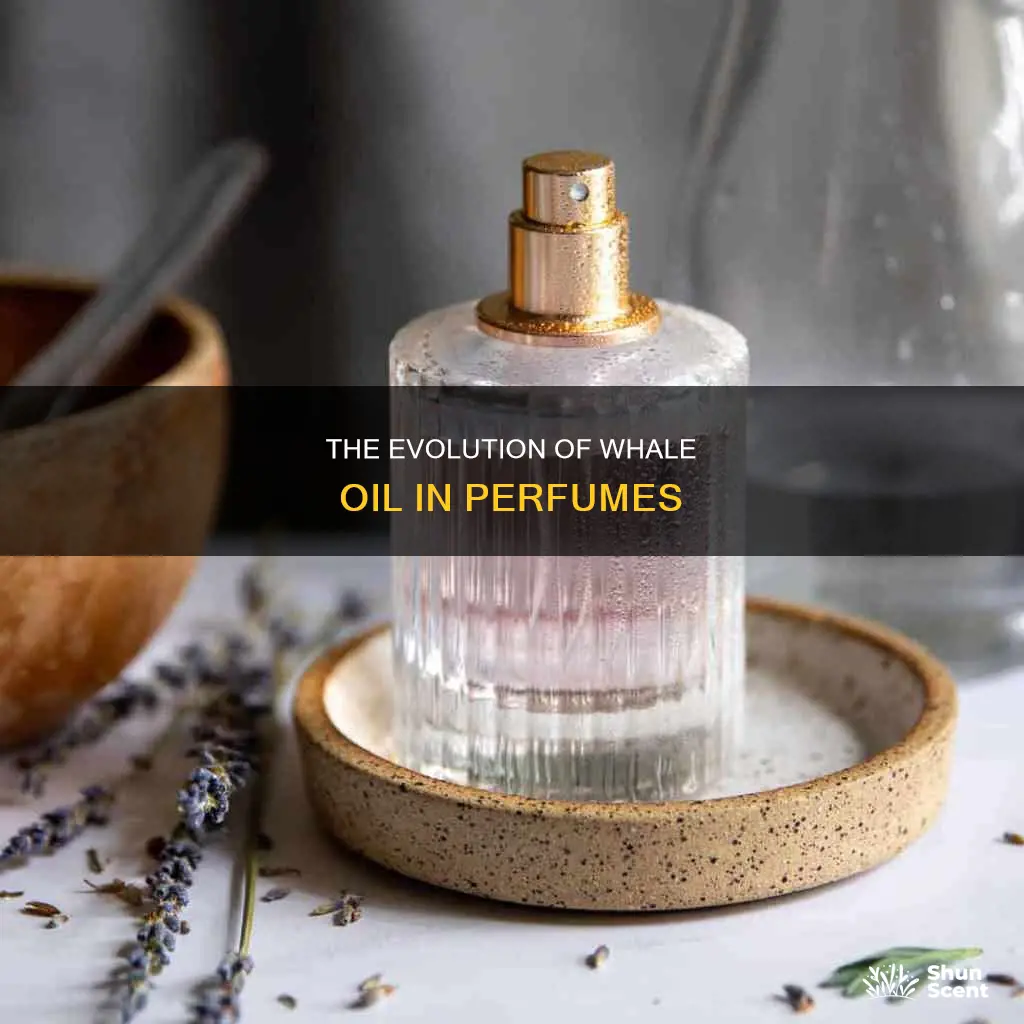do they still use whale oil in perfume