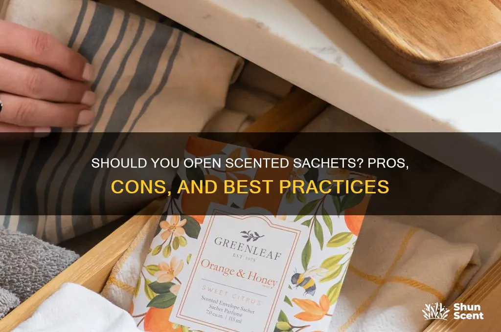 do u open scented sachets
