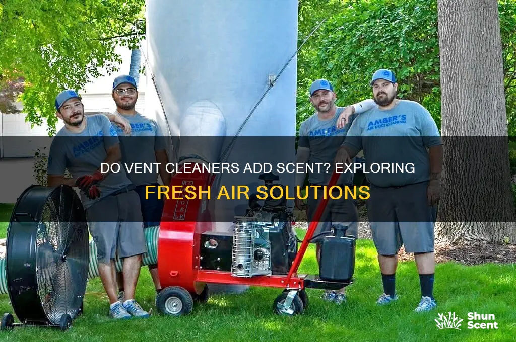 do vent cleaners add scent