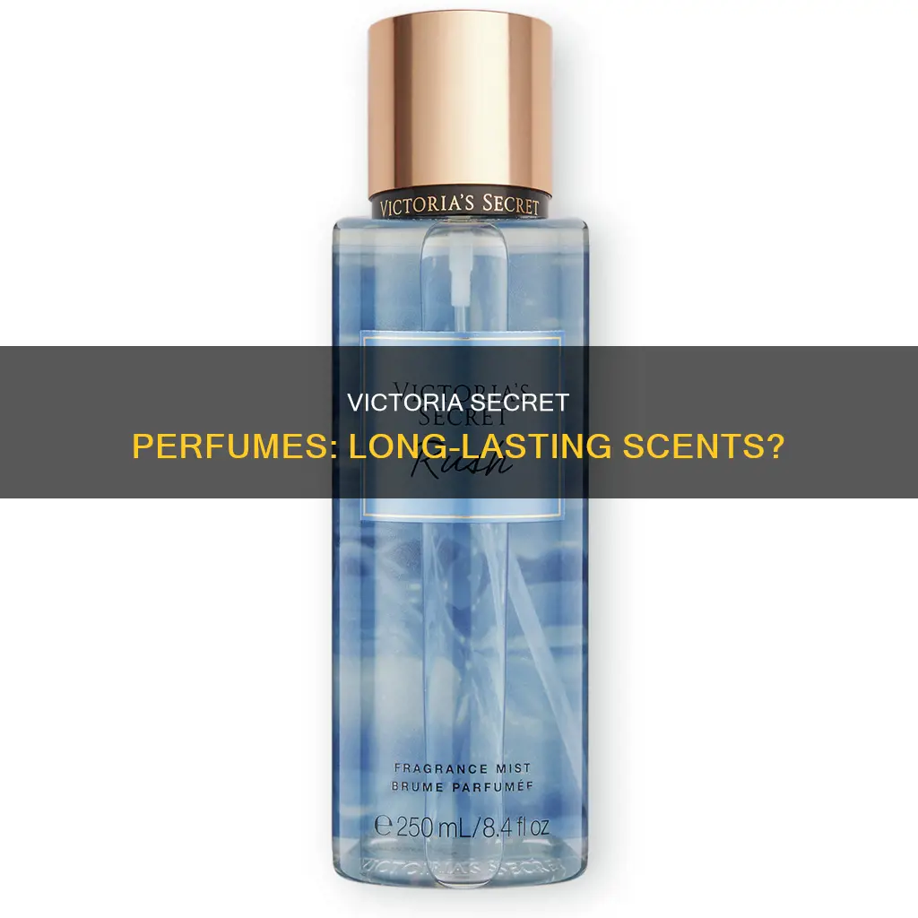 do victoria secret perfumes last long