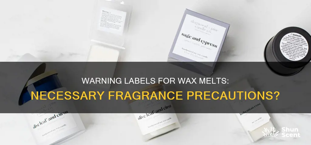 do wax melts fragrances used need warning labels