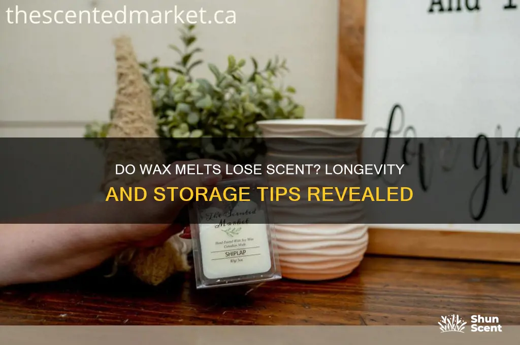 do wax melts lose scent over time