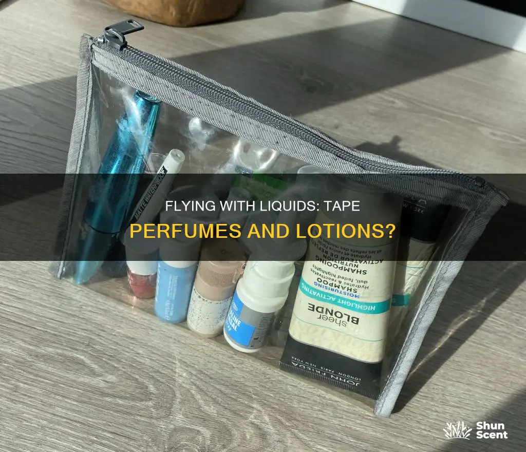 do we have to tape perfumes and lotions when flying