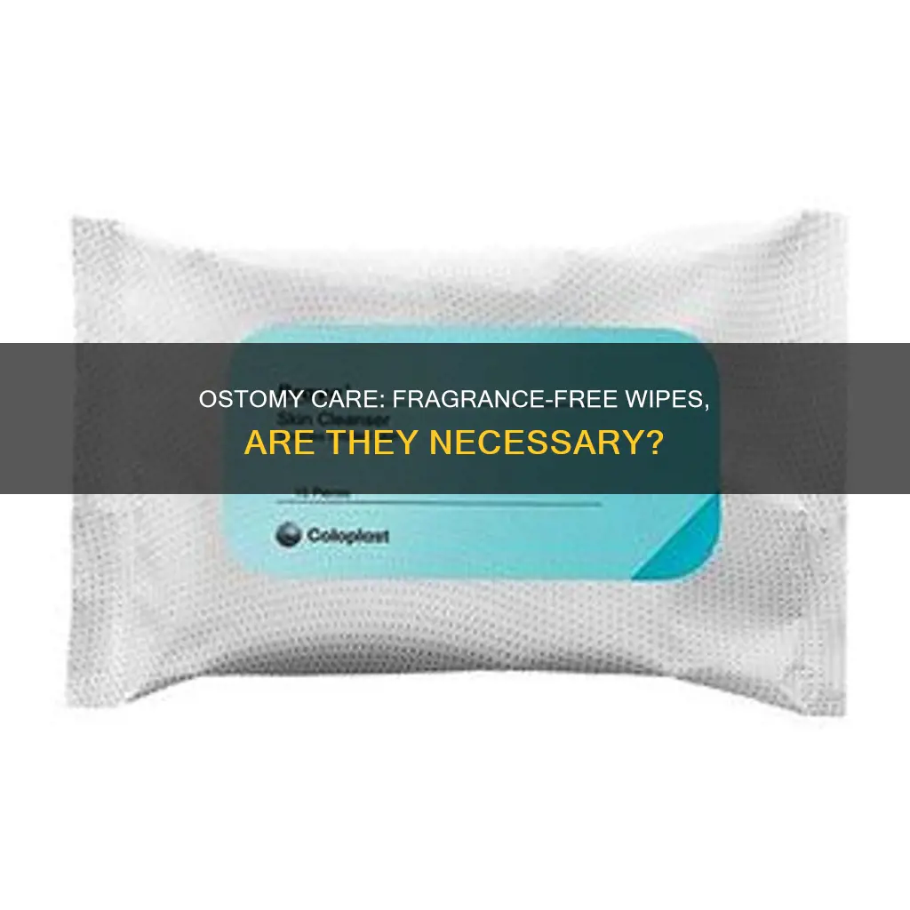 do wipes for ostomy care need to be fragrance free