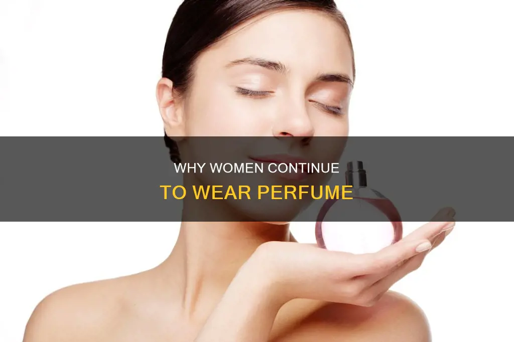 do women still wear perfume