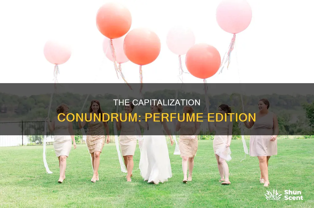 do you capitilize perfume