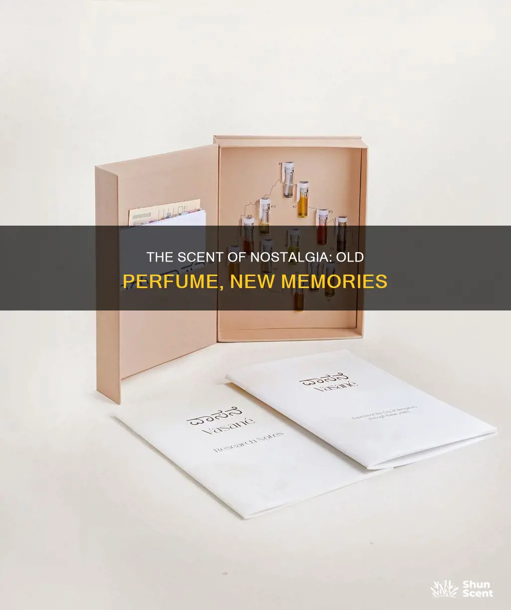 do you ever smell an old perfume
