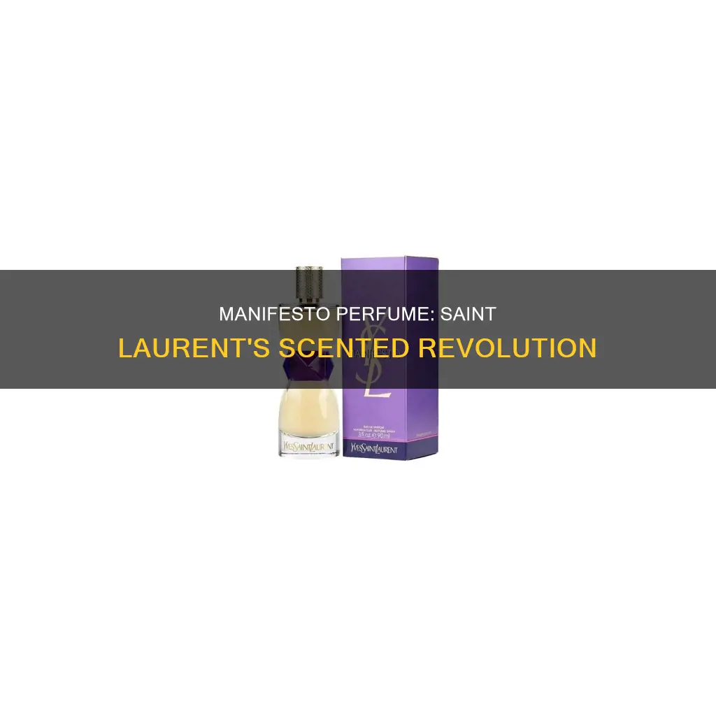 do you have saint laurent manifesto perfume