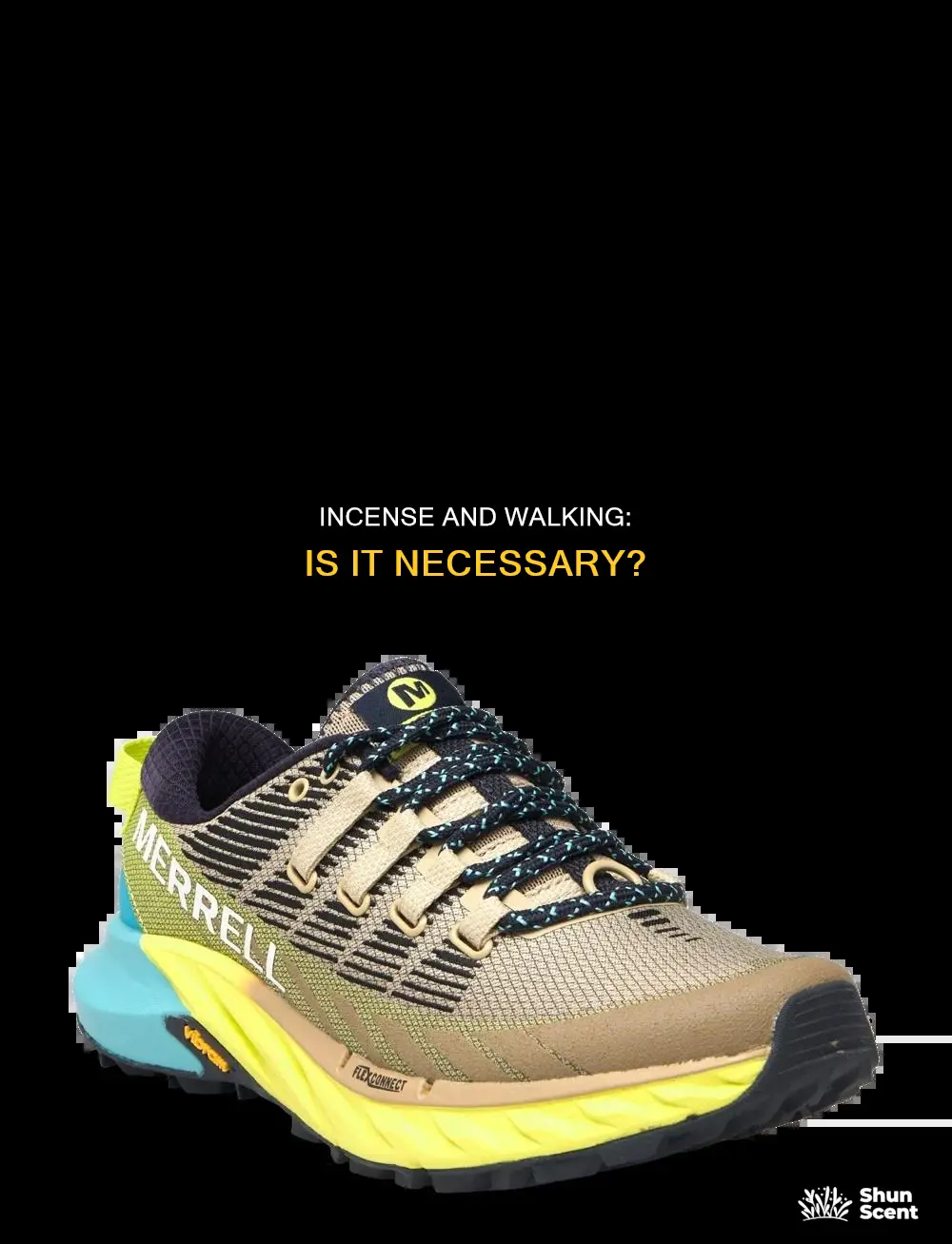 do you have to walk for incense to work