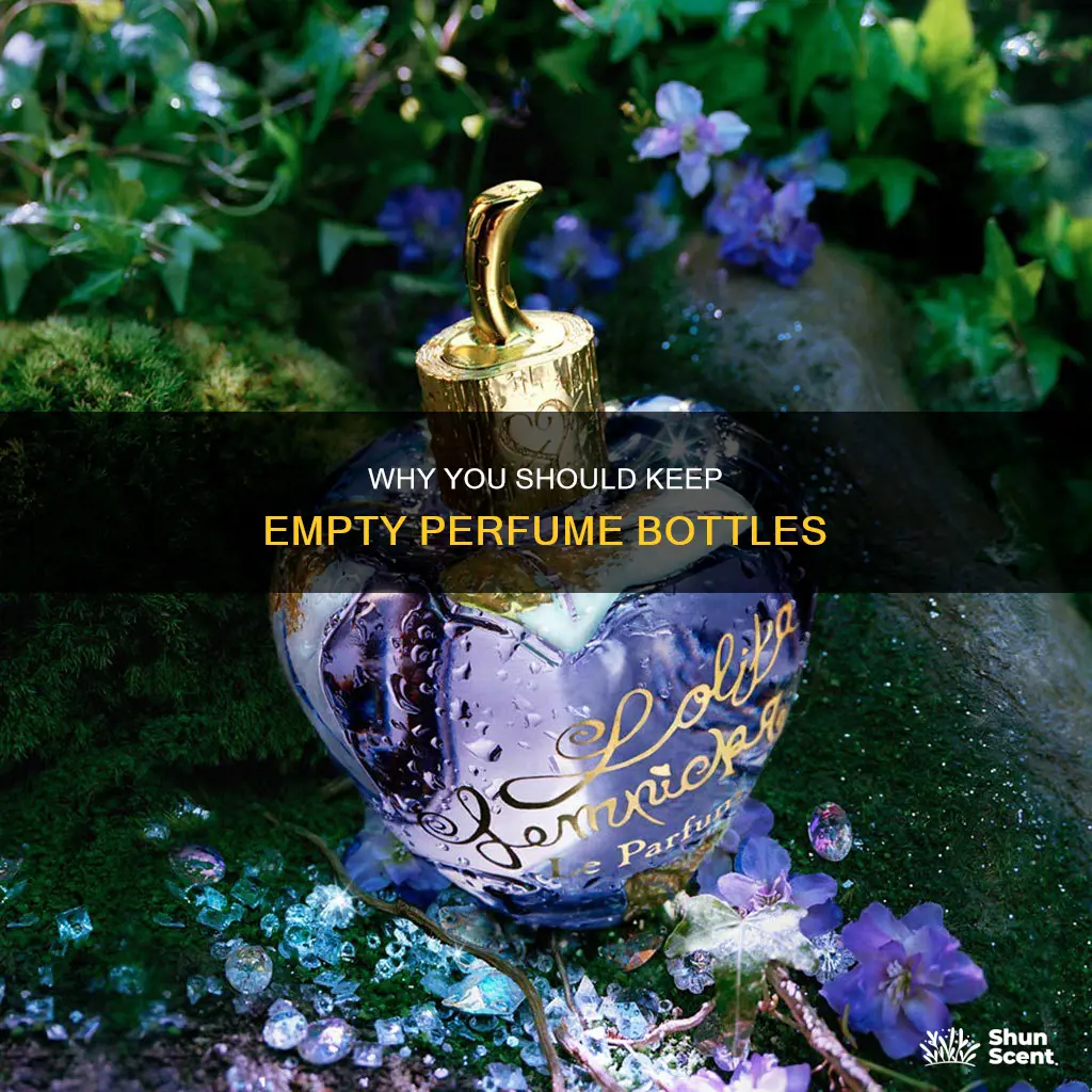 do you keep empty perfume bottles