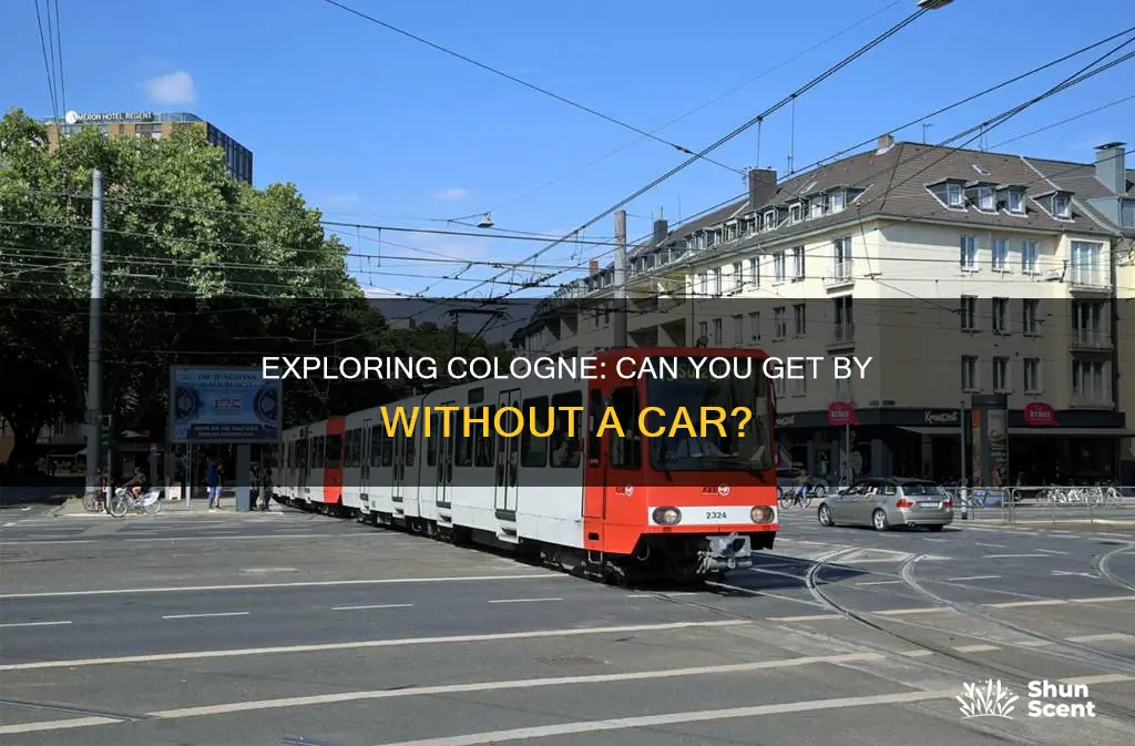 do you need a car in cologne