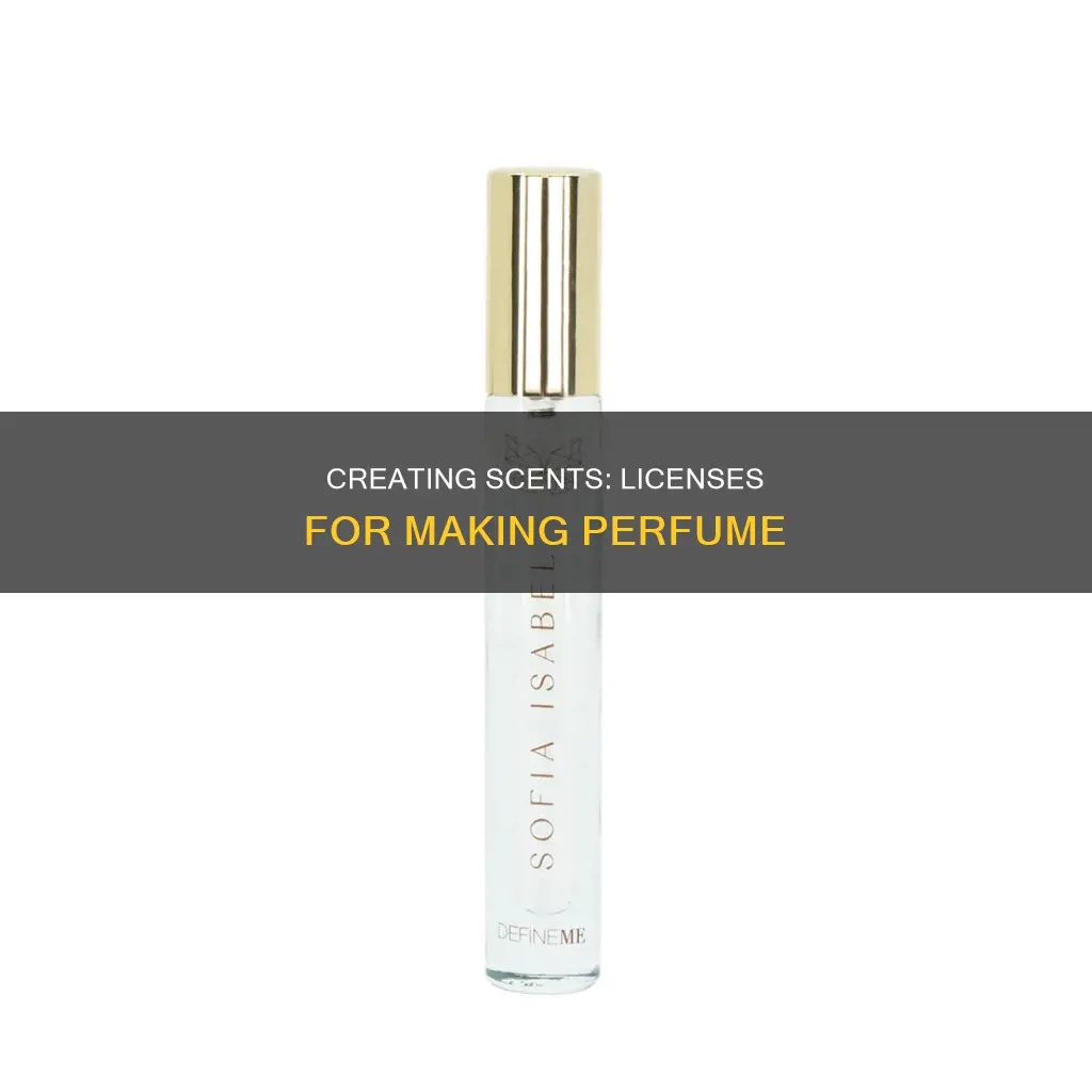 do you need a license to make perfume