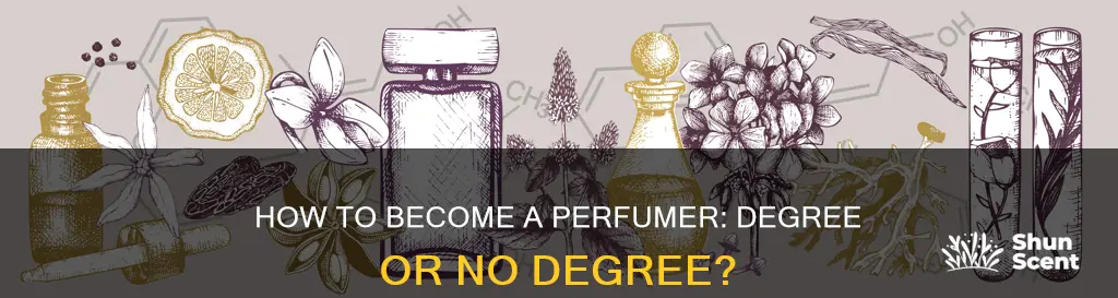 do you need degree to be perfumer