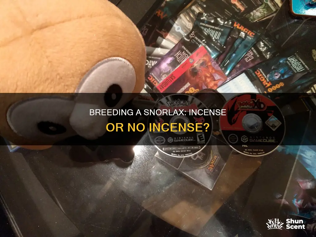 do you need lax incense to breed snorlax