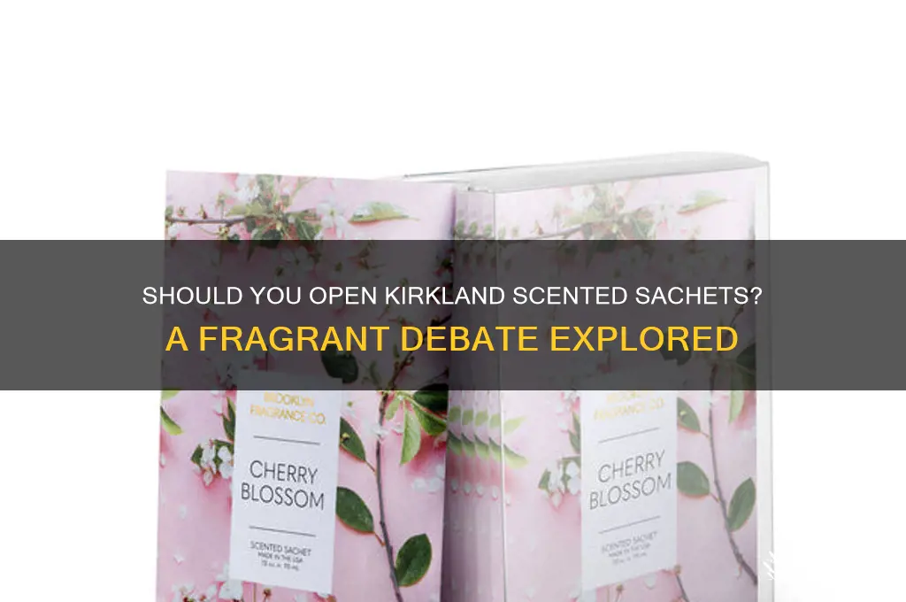 do you open kirklands scented sachets