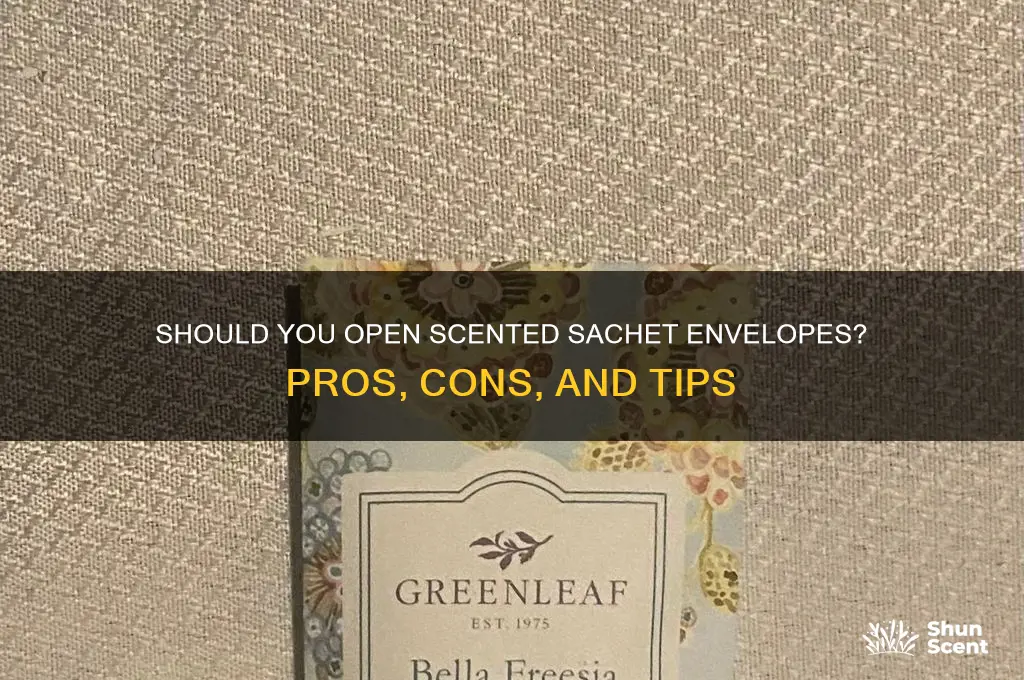 do you open scented sachet envelopes