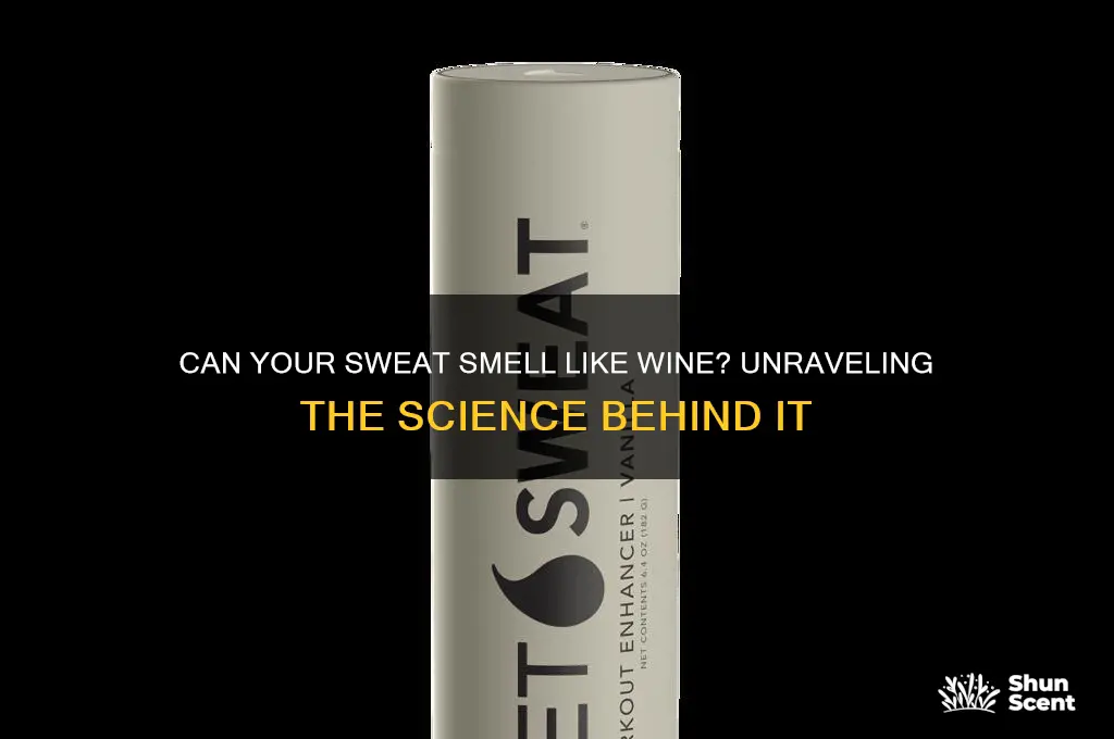 do you perspire wine scent