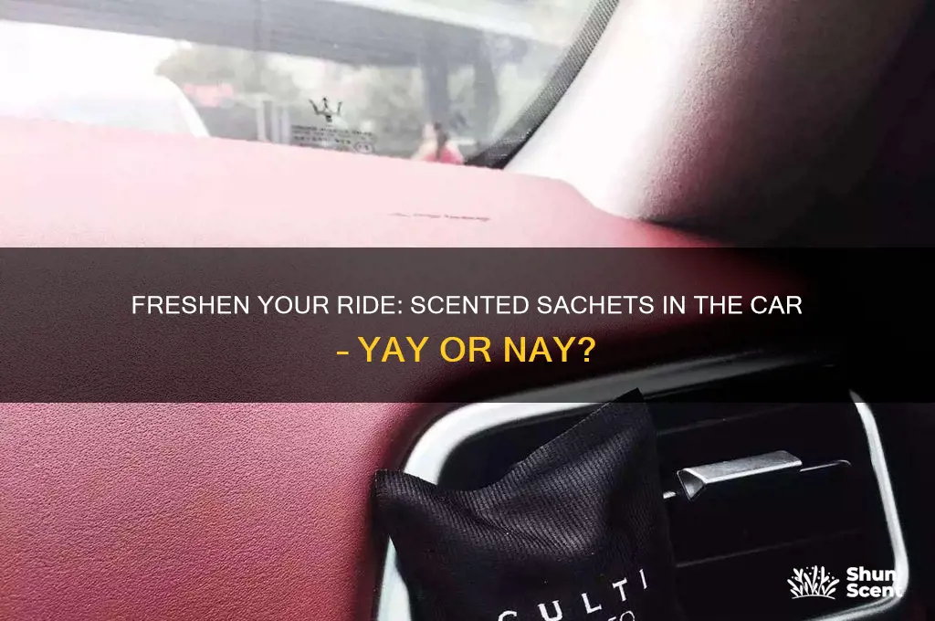do you put scented sachet in the car