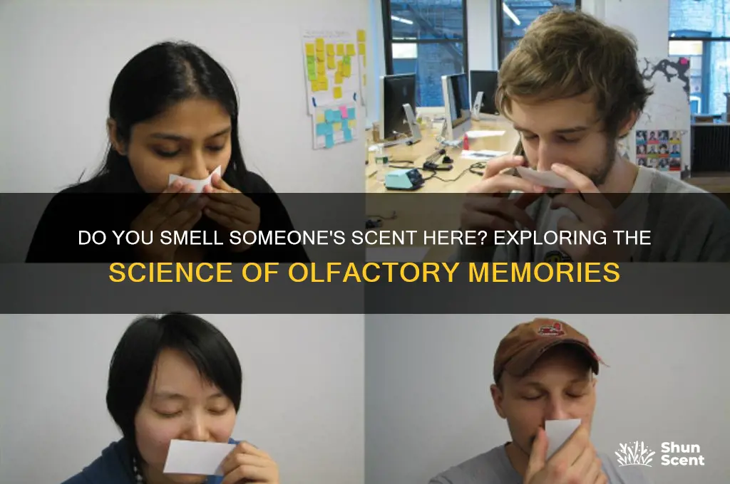 do you smell someone
