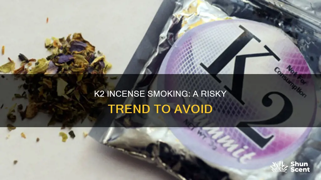 do you smoke k2 incense