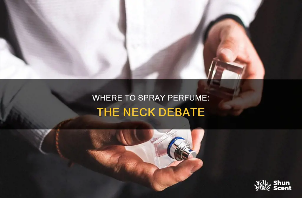 do you spray perfume on neck