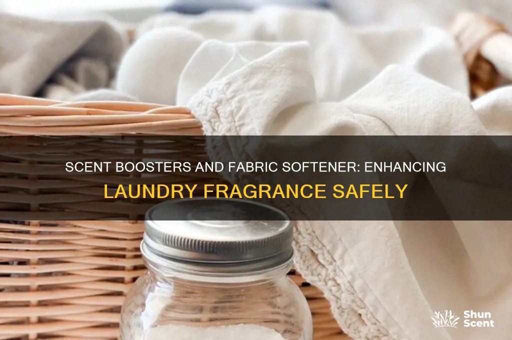 do you use fabric softener with scent boosters