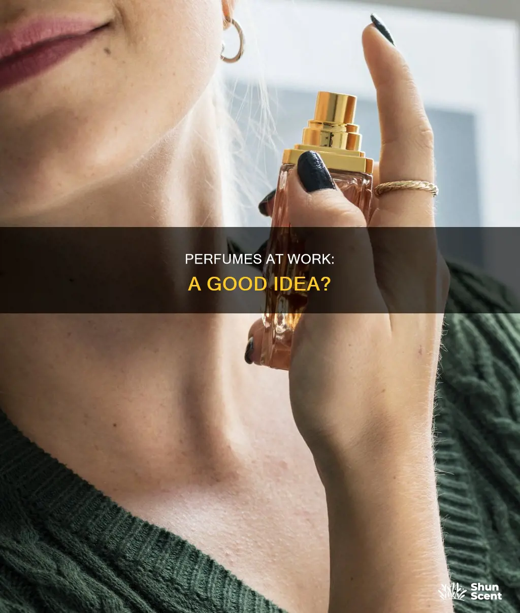 do you use perfume for work
