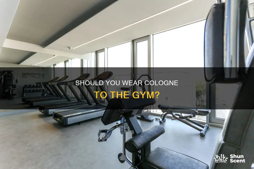 do you wear cologne to the gym