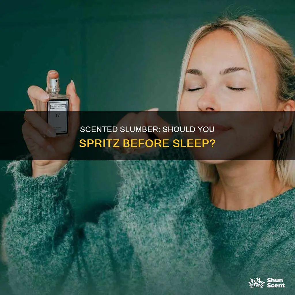 do you wear perfume to bed