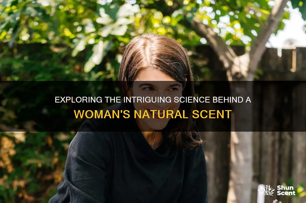 does a woman have a scent