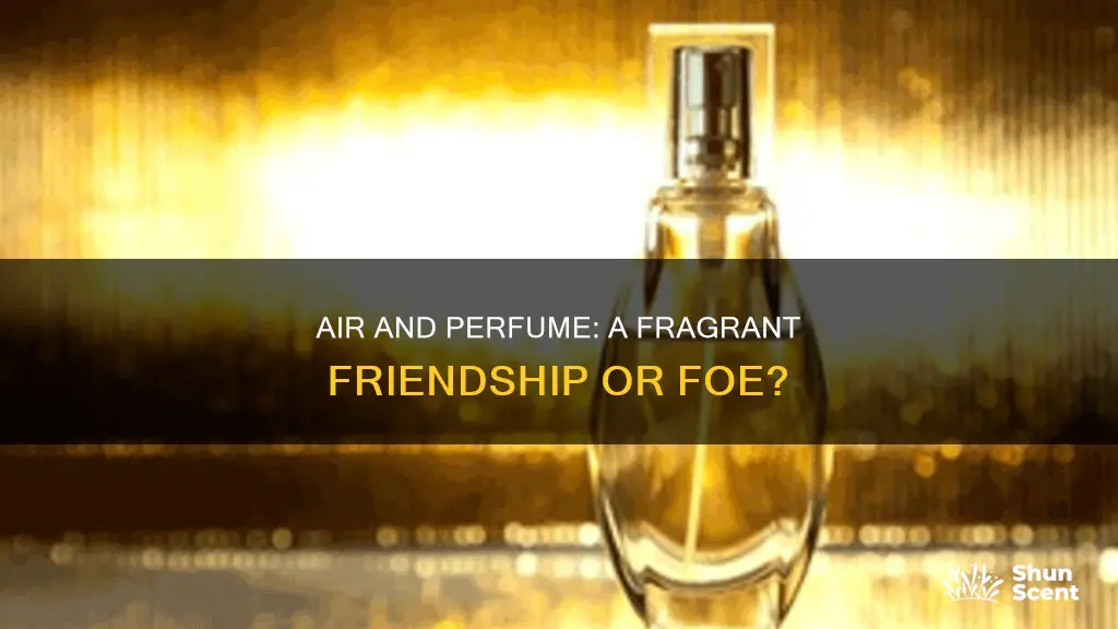 does air kill perfume