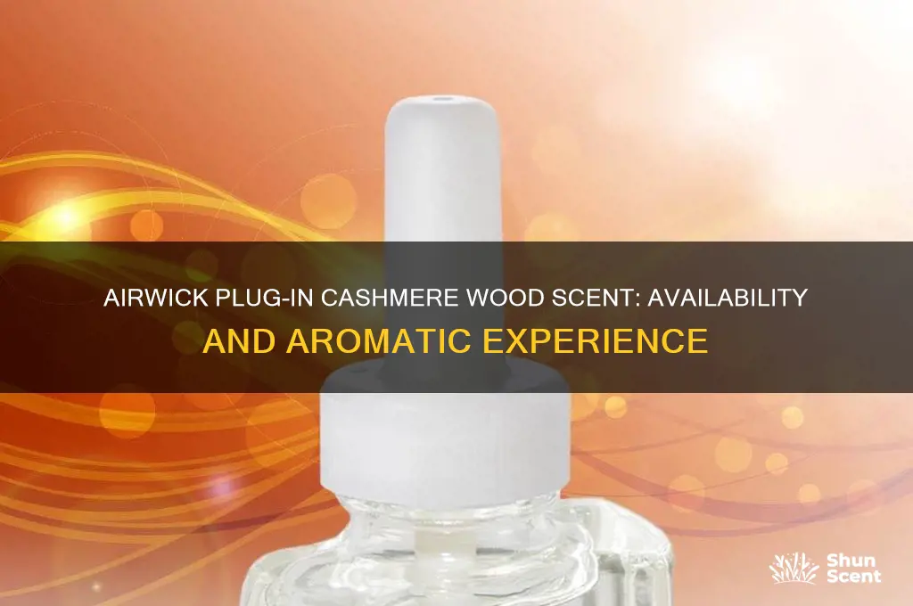 does airwick plug in have a cashmere wood scent